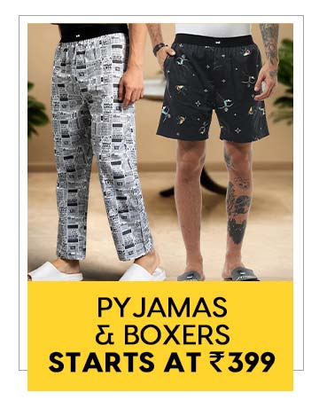 Pyjamas & Boxers starts at 399