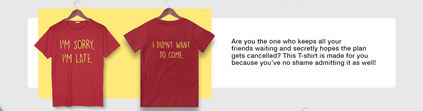 Late Half Sleeve T-Shirts