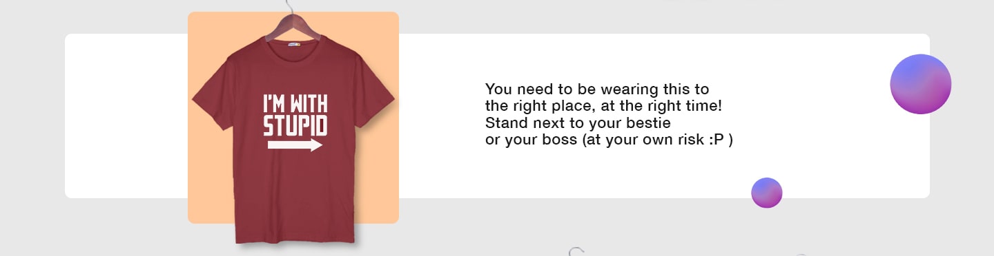 With Stupid Half Sleeve T-Shirts