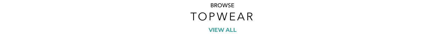 Topwear for Men & Women