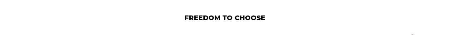 Freedon to choose
