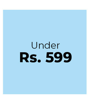 Under Rs. 599 Store