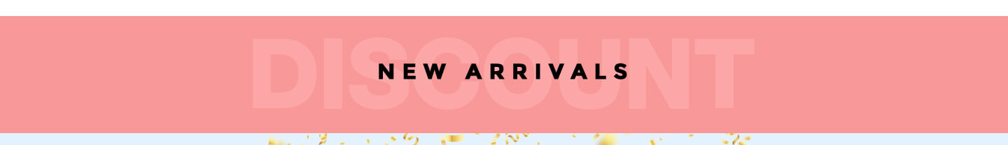New Arrivals