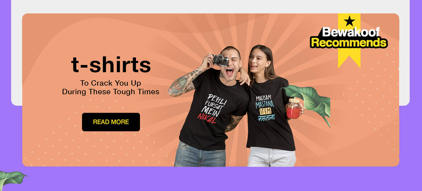 Bewakoof Recommends - Funniest T-Shirts