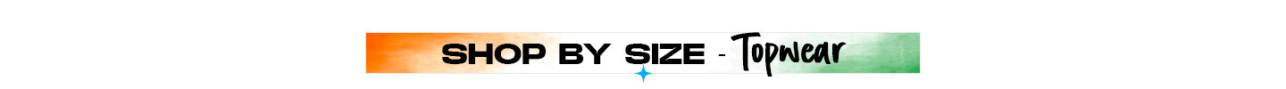 Shop By Size Top wear Header Strip