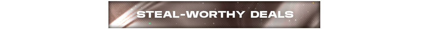 Steal Worthy Deals Header