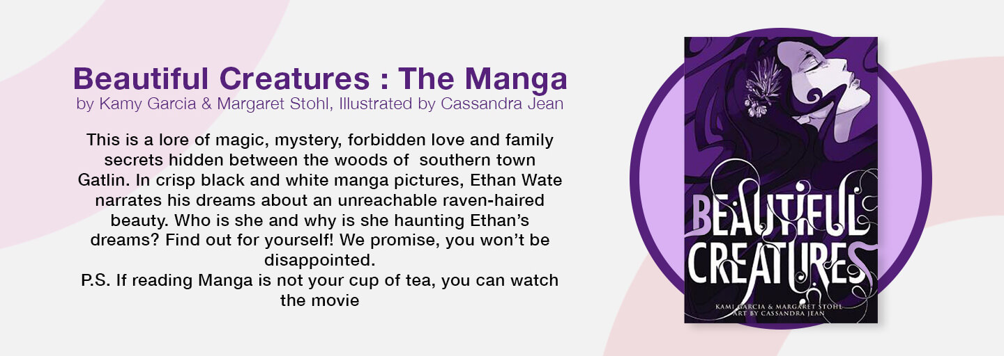 Beautiful Creatures : The Manga