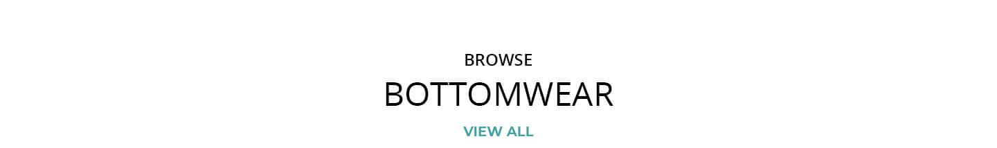 Bottomwear for Men & Women