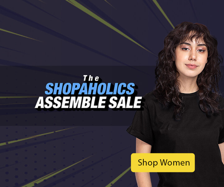 The Shopaholics Assemble - Bewakoof Sale
