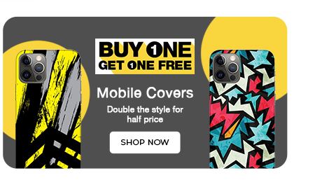 Buy One Get One Free - Mobile Covers