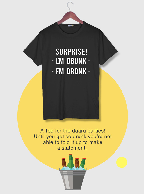 Buy Surprise Im Drunk Half Sleeve T-Shirt at Bewakoof.com