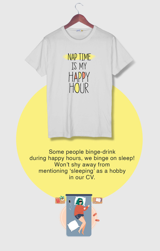 Buy Nap Time Happy Hour Boyfriend T-Shirt at Bewakoof.com