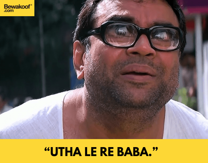 Utha le re baba - famous bollywood dialogues