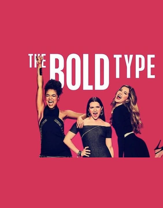The Bold Type - Best Series on Netflix - Bewakoof Blog